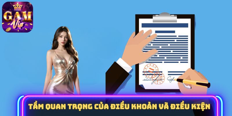 Tầm quan trọng của điều khoản và điều kiện